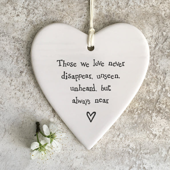 East of India porcelain round hanging heart with engraved inscription "Those We Love Don&