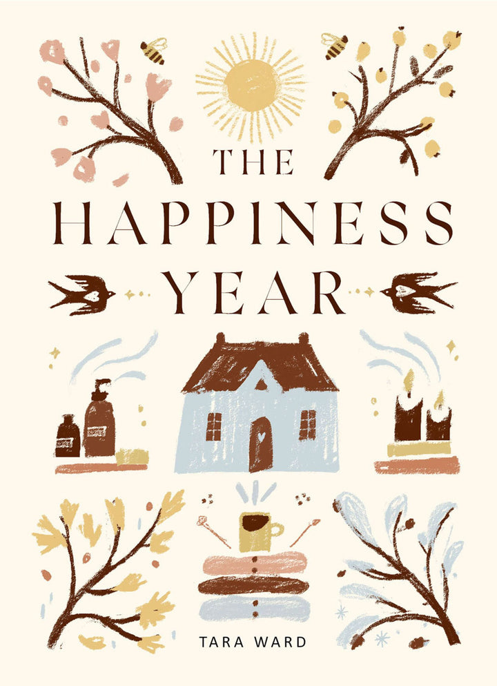 Happiness Year: How to find Joy in Every season Book