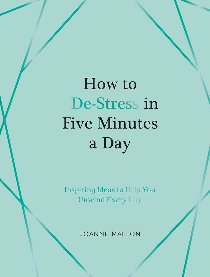 How to Destress in Five Minutes a Day Book