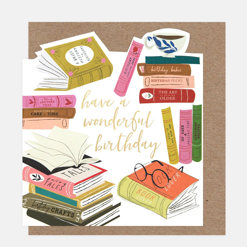 Stacks of Books Have A Wonderful Birthday Card