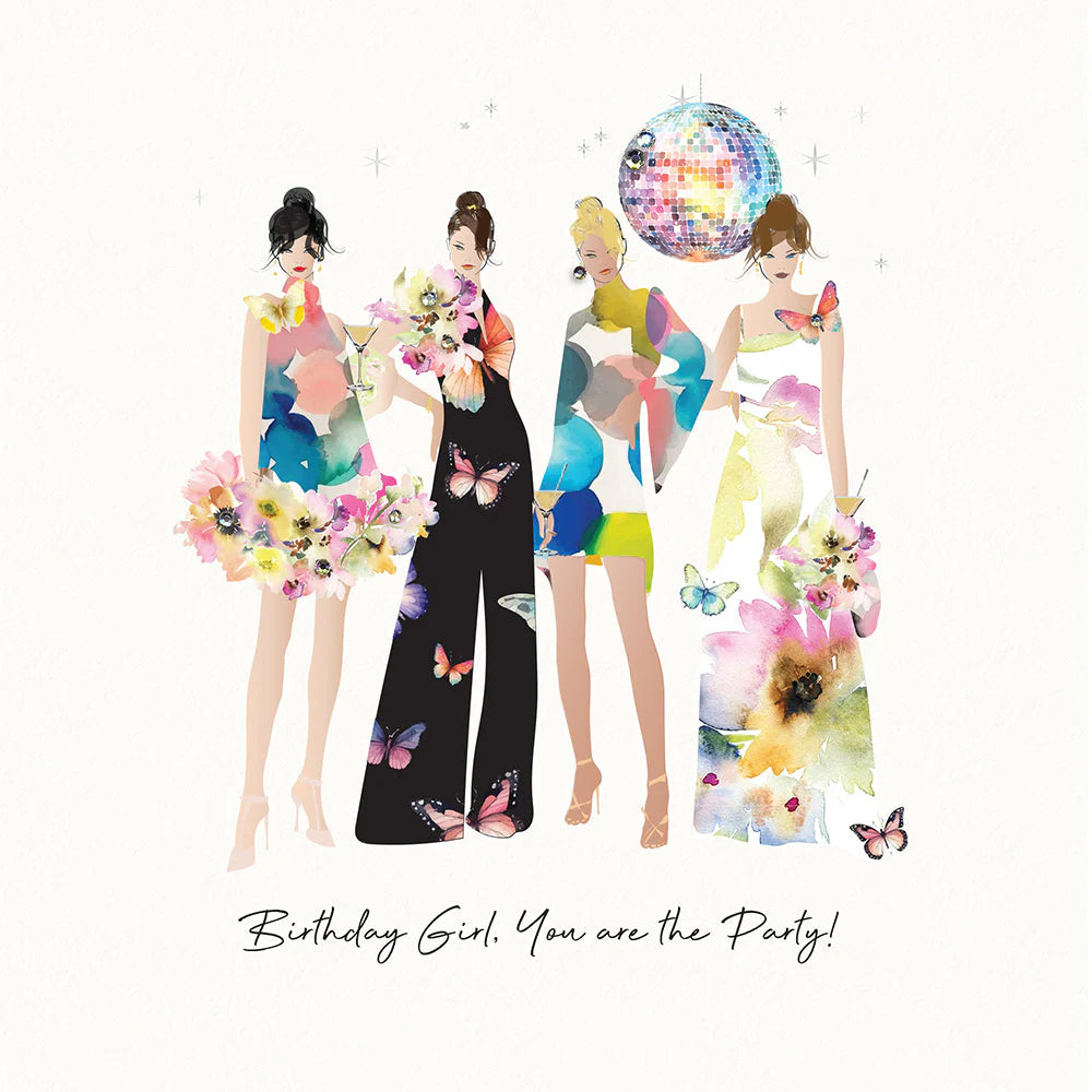 Birthday Girl, You are the party! Card
