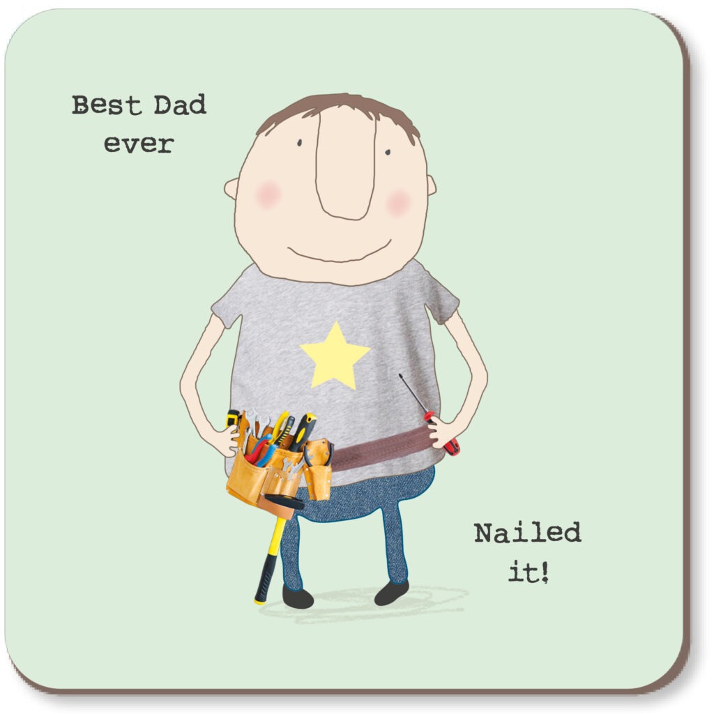 Best Dad Ever Nailed It Coaster