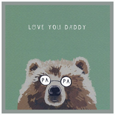 Cinnamon Aitch Love You Daddy Bear Fathers Day Card featuring a cute bear illustration on a white background.