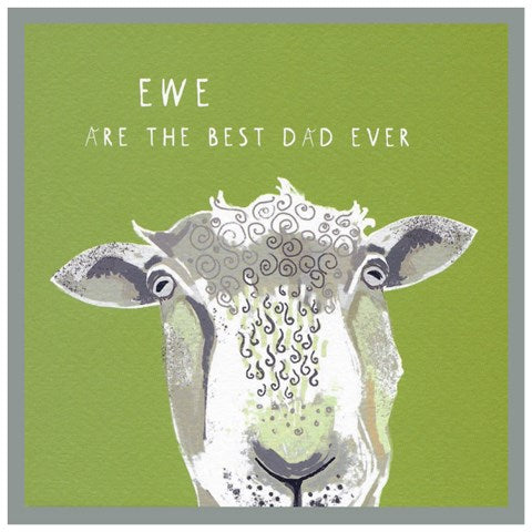 Cinnamon Aitch "Ewe Are the Best Dad Ever" card featuring a cute ewe illustration, perfect for celebrating dads.