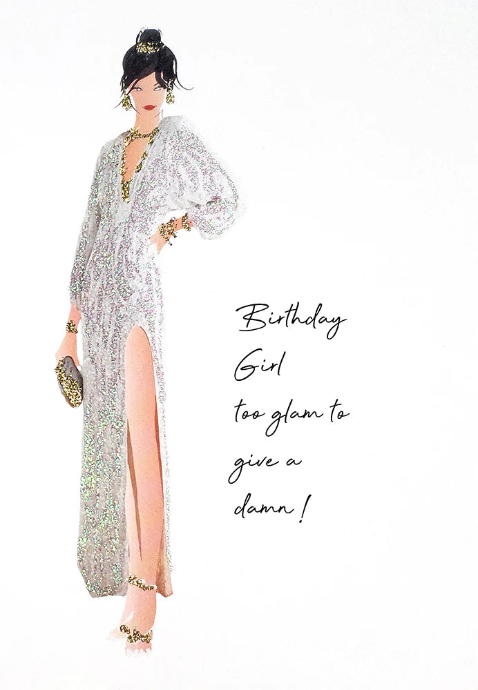 Birthday Girl Too Glam To Give A Damn card by Five Dollar Shake, featuring bold lettering and vibrant design, from Cornucopia Home and Gift.