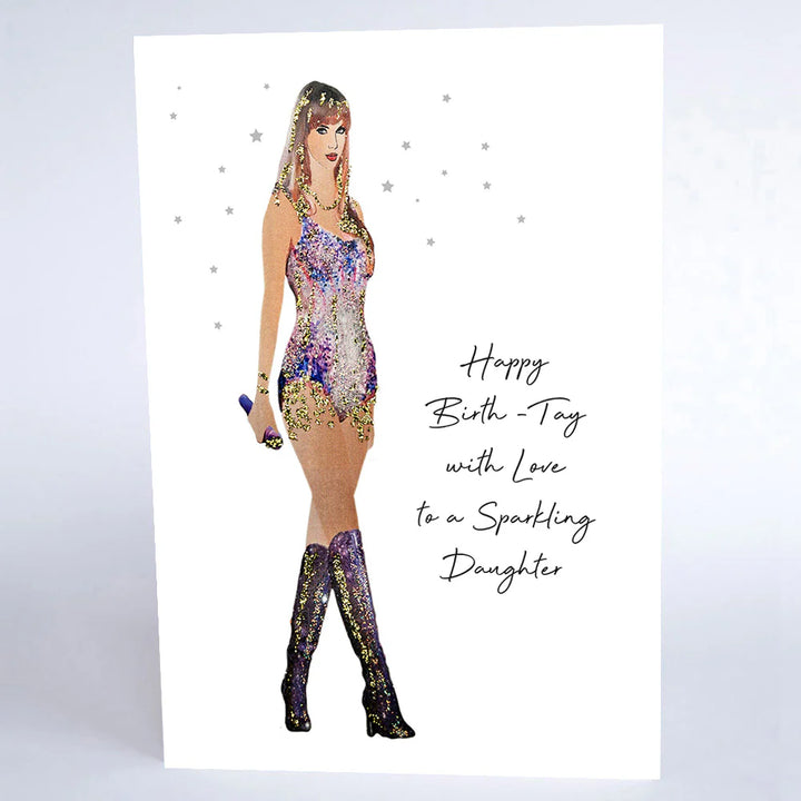 Happy Birth-Tay birthday card from Five Dollar Shake featuring love and sparkle design for a daughter, by Cornucopia Home and Gift.