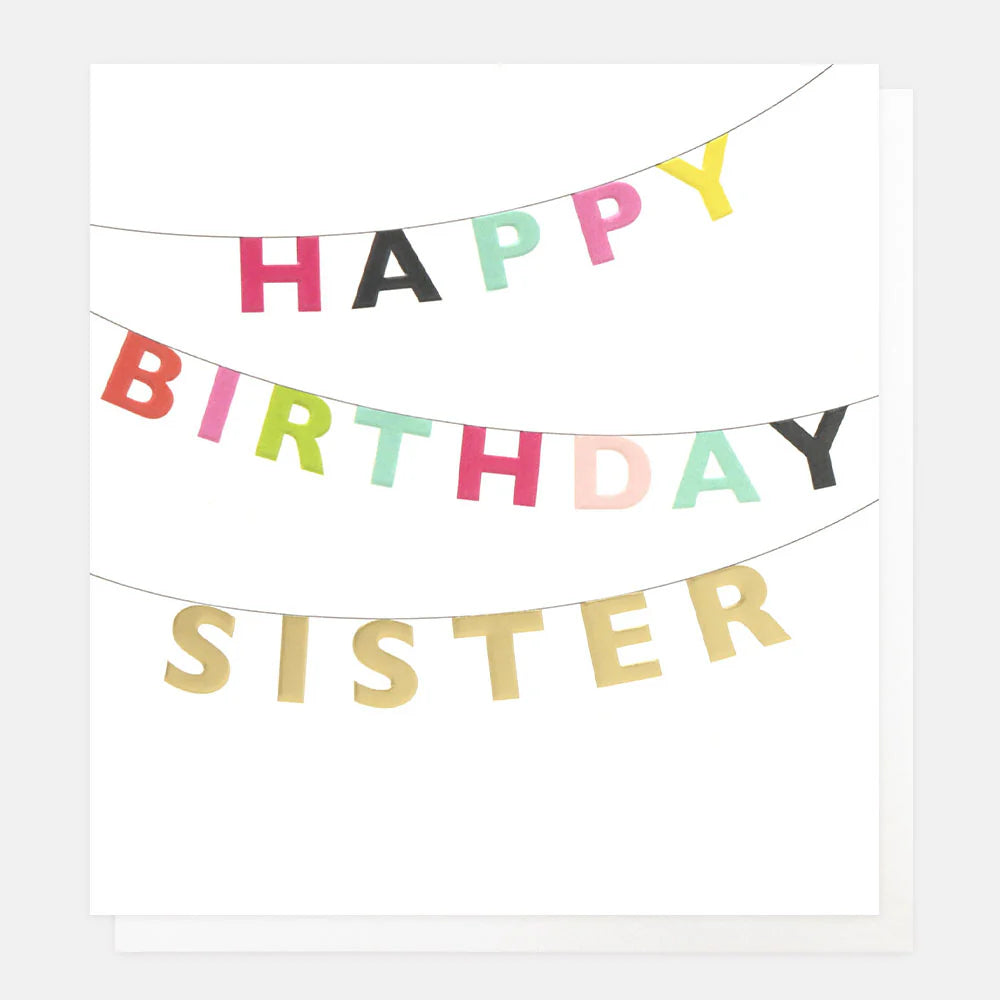 Caroline Gardner Happy Birthday Sister card featuring colorful floral design and cheerful birthday message for sisters.
