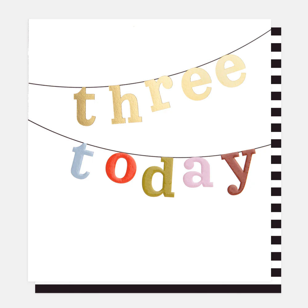 Caroline Gardner Three Today Multi Text Bunting Birthday Card featuring colorful bunting design and playful lettering.