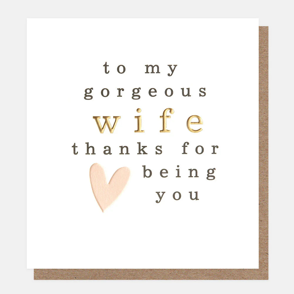 To My Gorgeous Wife - Thanks For Being You Birthday Card
