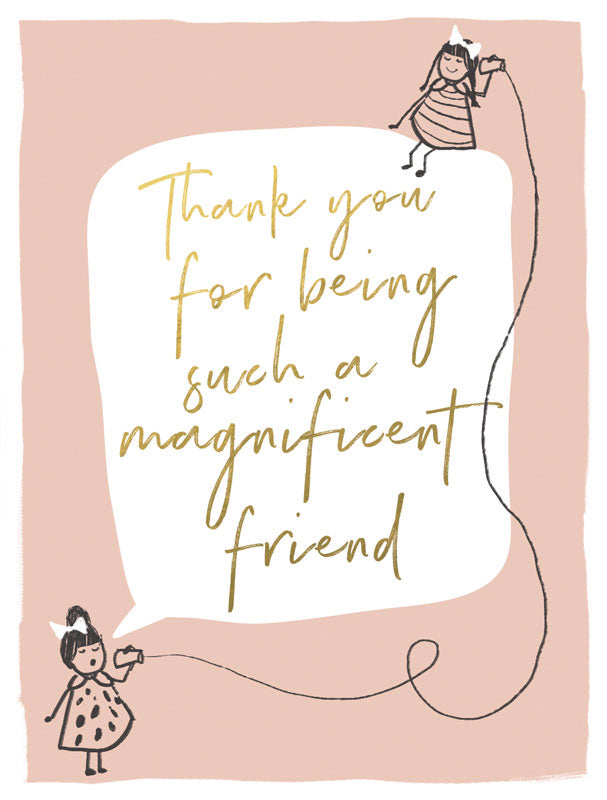 Hammond Gower "Thank You for Being a Magnificent Friend" card by Cornucopia Home and Gift, featuring elegant handwritten script.