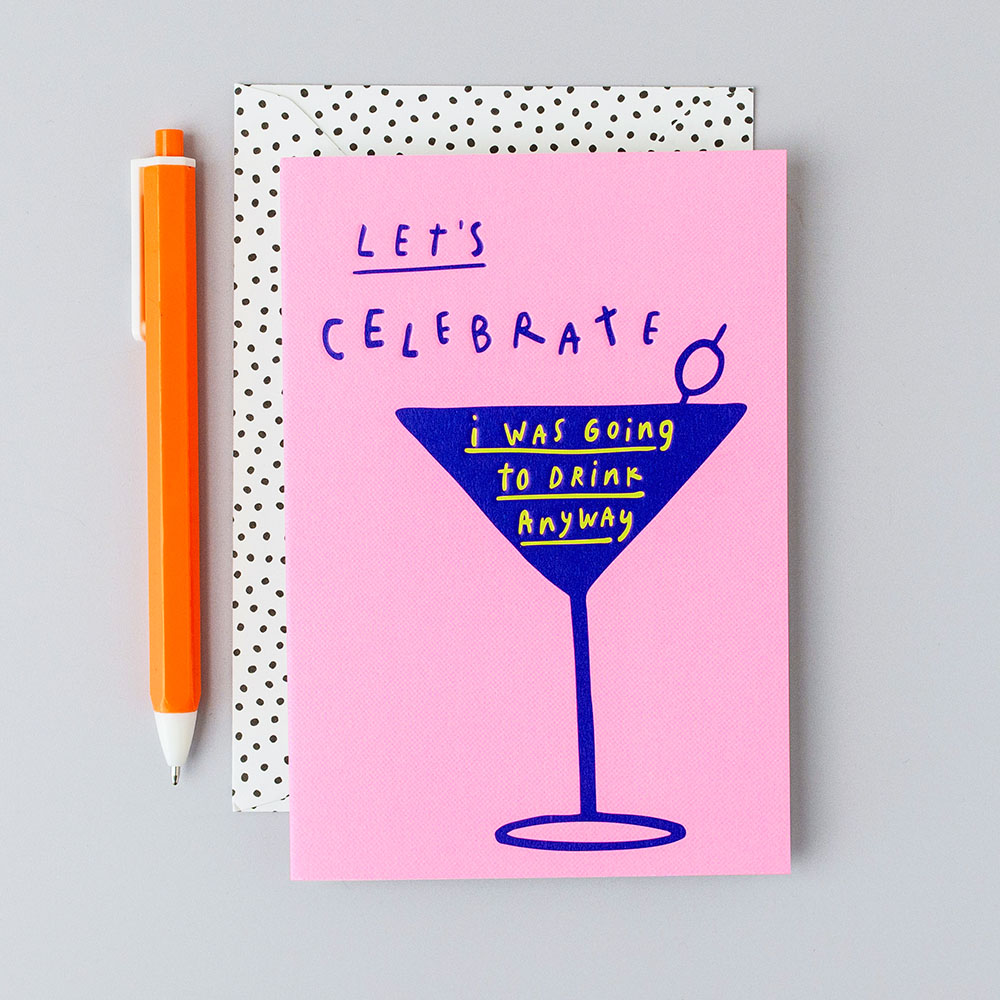I Was Going To Drink Anyway Card