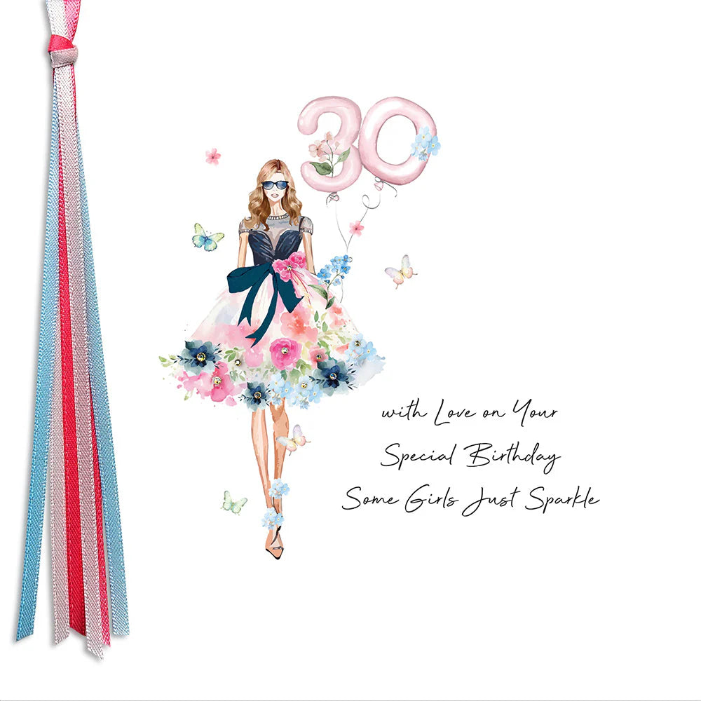 30 With Love Your Special Birthday Some Girls Just Sparkle Card