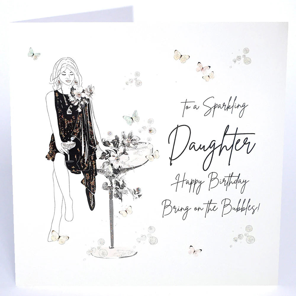 To A Sparkling Daughter, Happy Birthday Bring On The Bubbles! Card