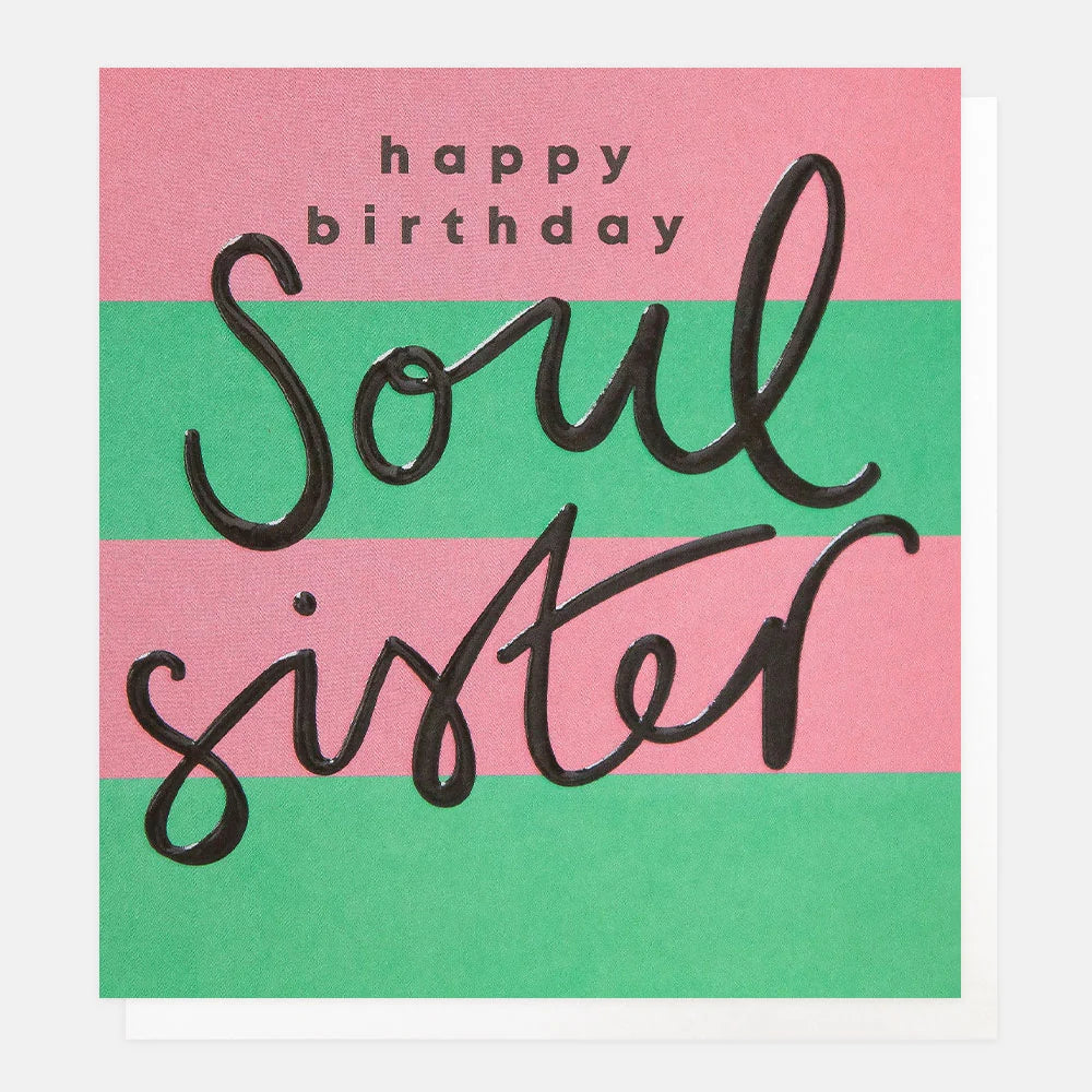 Happy Birthday Soul Sister Card
