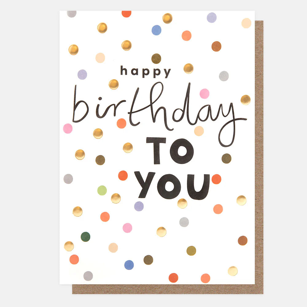 Colorful Caroline Gardner Happy Birthday to You multi-spot card with cheerful birthday message, perfect for celebrating special occasions.