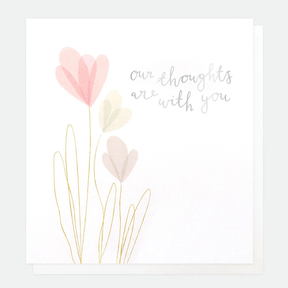 Caroline Gardner "Our Thoughts are with You" greeting card featuring floral design, suitable for expressing sympathy and support.
