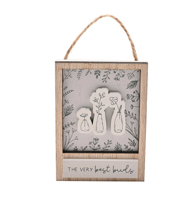 Little Houses Hanging Plaque - The Very Best Buds