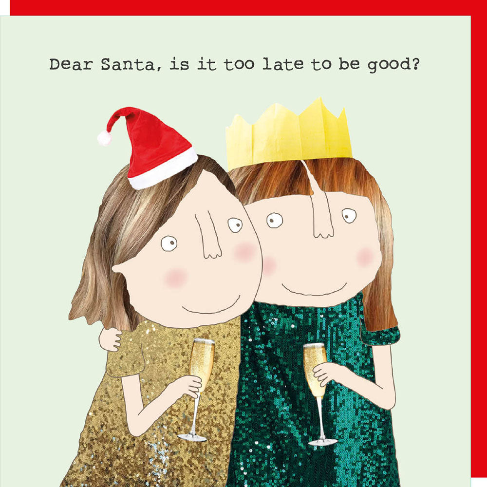 ‘Dear Santa, is it too late to be good?’ Card