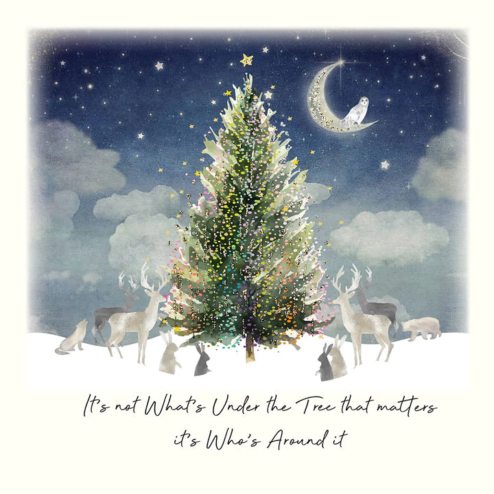 It’s Not What’s Under the Tree That Matters, It’s Who’s Around It Christmas Card