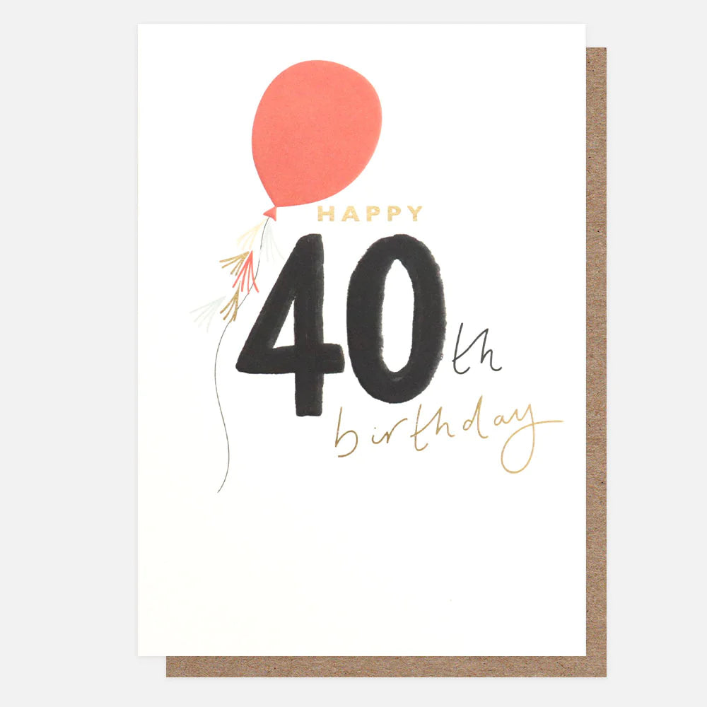 Caroline Gardner Happy 40th Birthday balloons card with colorful balloon illustrations on a white background